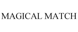 MAGICAL MATCH trademark