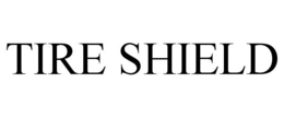 TIRE SHIELD trademark