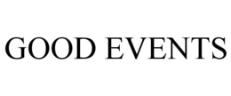 GOOD EVENTS trademark