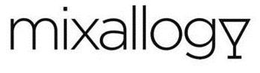 MIXALLOGY trademark