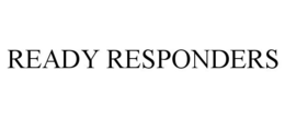 READY RESPONDERS trademark