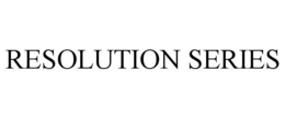 RESOLUTION SERIES trademark