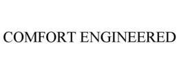 COMFORT ENGINEERED trademark