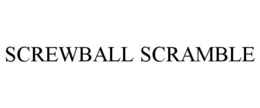 SCREWBALL SCRAMBLE trademark