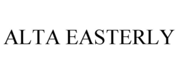 ALTA EASTERLY trademark
