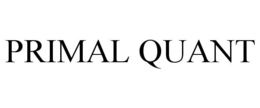 PRIMAL QUANT trademark