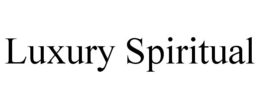 LUXURY SPIRITUAL trademark