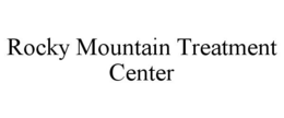 ROCKY MOUNTAIN TREATMENT CENTER trademark