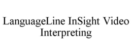 LANGUAGELINE INSIGHT VIDEO INTERPRETING trademark