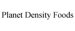 PLANET DENSITY FOODS trademark
