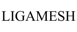 LIGAMESH trademark