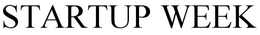 STARTUP WEEK trademark