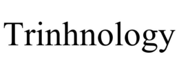 TRINHNOLOGY trademark