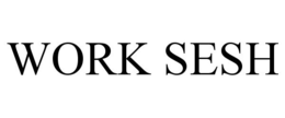 WORK SESH trademark