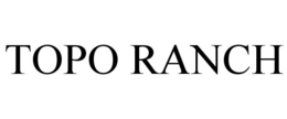 TOPO RANCH trademark