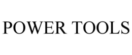 POWER TOOLS trademark