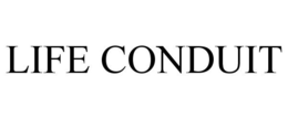 LIFE CONDUIT trademark