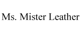 MS. MISTER LEATHER trademark