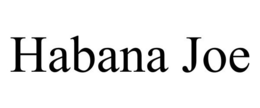 HABANA JOE trademark