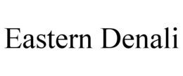 EASTERN DENALI trademark