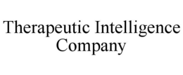 THERAPEUTIC INTELLIGENCE COMPANY trademark