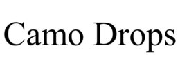 CAMO DROPS trademark