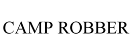 CAMP ROBBER trademark