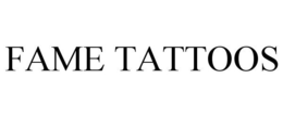 FAME TATTOOS trademark