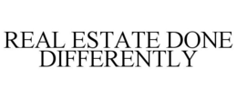 REAL ESTATE DONE DIFFERENTLY trademark