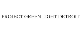 PROJECT GREEN LIGHT DETROIT trademark