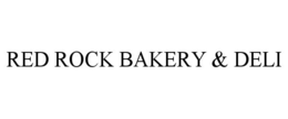 RED ROCK BAKERY & DELI trademark