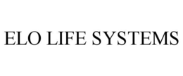 ELO LIFE SYSTEMS trademark