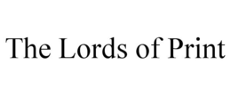 THE LORDS OF PRINT trademark