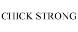 CHICK STRONG trademark