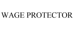 WAGE PROTECTOR trademark