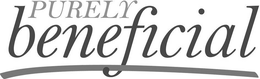PURELY BENEFICIAL trademark