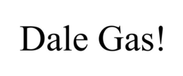DALE GAS! trademark
