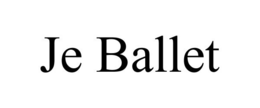 JE BALLET trademark