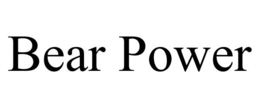 BEAR POWER trademark