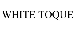 WHITE TOQUE trademark