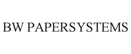 BW PAPERSYSTEMS trademark