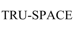 TRU-SPACE trademark