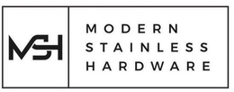 MSH MODERN STAINLESS HARDWARE trademark