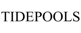 TIDEPOOLS trademark