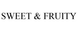 SWEET & FRUITY trademark