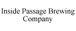 INSIDE PASSAGE BREWING COMPANY trademark