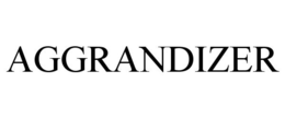AGGRANDIZER trademark