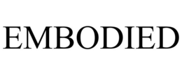 EMBODIED trademark