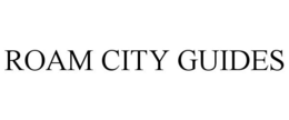 ROAM CITY GUIDES trademark