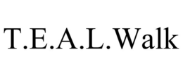 T.E.A.L.WALK trademark